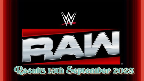 WWE Raw Results 15th September 2025