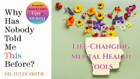 Dr. Julie Smith | Key Lessons from Why Has Nobody Told Me This Before?