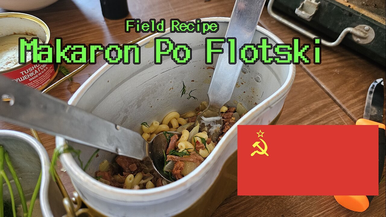 Field Recipe: Makaron Po Flotski (Russian Navy Style Pasta)