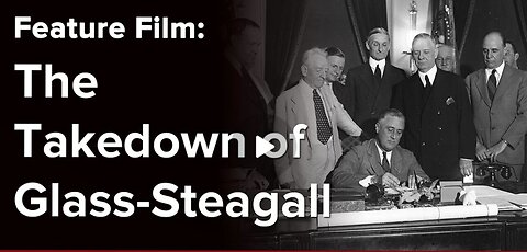 The Takedown of Glass-Steagall
