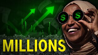 Exposing Ilhan Omar’s Sudden Millions