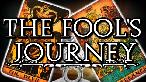 The Fool's Journey: A Descent into the Tarot (Part 7)