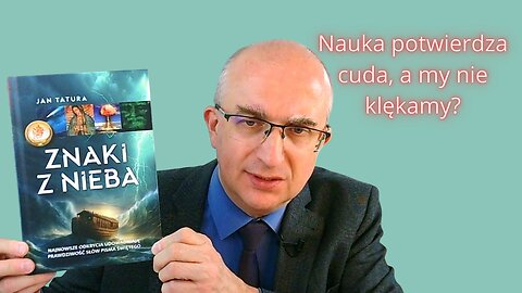 BookTube: Nauka potwierdza cuda, a my nie klękamy?