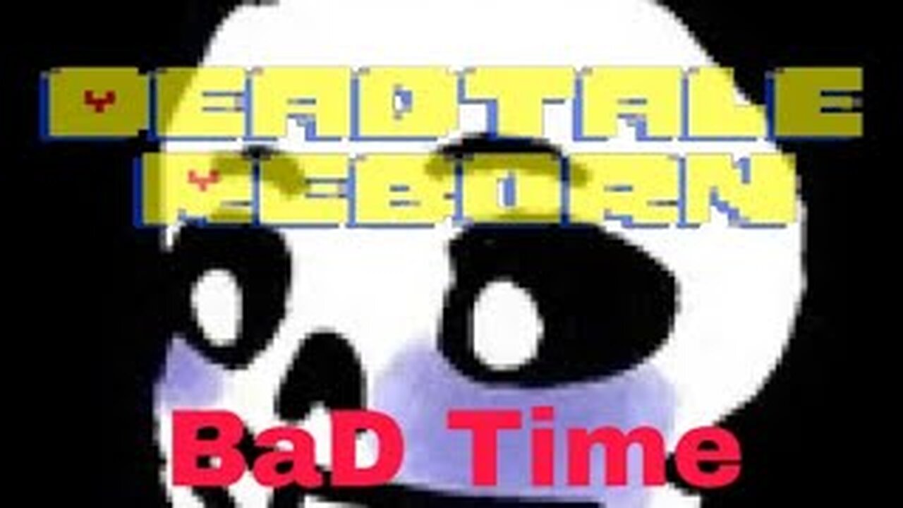 Deadtale Reborn edicion bad time Dual modo y contador FPS (Links nuevos en descripción)