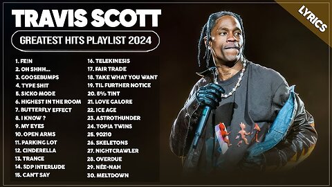 🔥 Travis Scott Songs Playlist 2025 – The Best of Travis Scott | Greatest Hits Full Album (Lyrics) 🎶