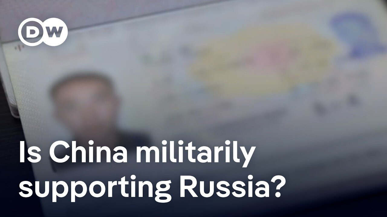 Growing concerns about China's role in supporting Russia's war against Ukraine | DW News