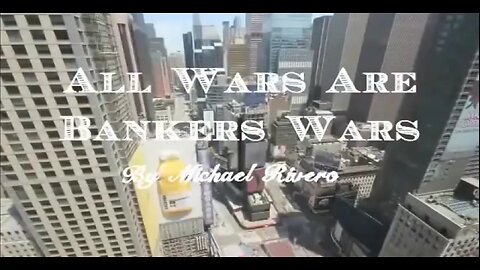 All Wars are Bankers Wars with Michael Rivero 2016