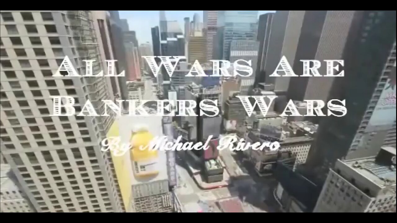 All Wars are Bankers Wars with Michael Rivero 2016
