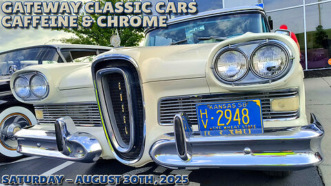 Gateway Classic Cars Caffeine & Chrome - August 30th, 2025