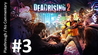 🧟Dead Rising 2🎰(Part 3) playthrough