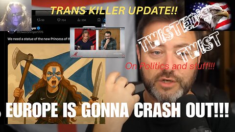 Minnesota Trans killer update and British people have had enough, its gonna blow!