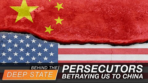 Trump's Russiagate Persecutors Betraying US to China: Lee Smith