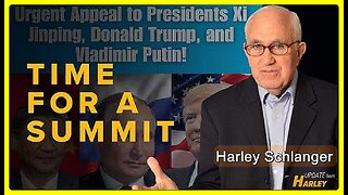 Time for a Three-Way Summit • Harley Schlanger (Schiller Institute) •🕞10 mins