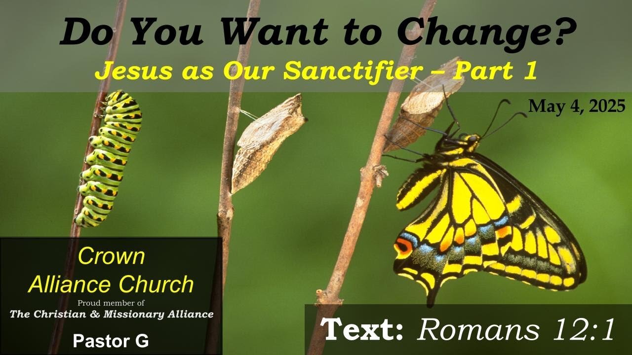📺 LIVE: Do You Want to Change | Jesus as Our Sanctifier | Romans 12:1 | Rev. Wolters
