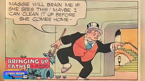 She had a little accident too, Bringing up father by George McManus Jiggs and Maggie #comics #funny