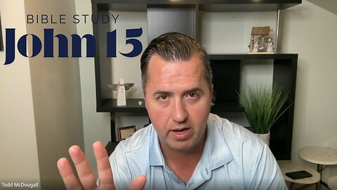 John 15 - Bible Study Final