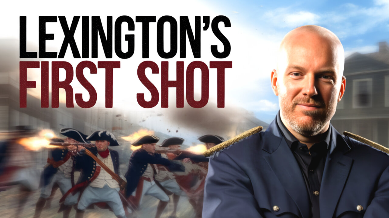 Shot Heard Around the World: Battles of Lexington and Concord, First Strike