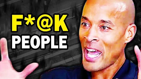 David Goggins: Stop Caring What People Think Of You!