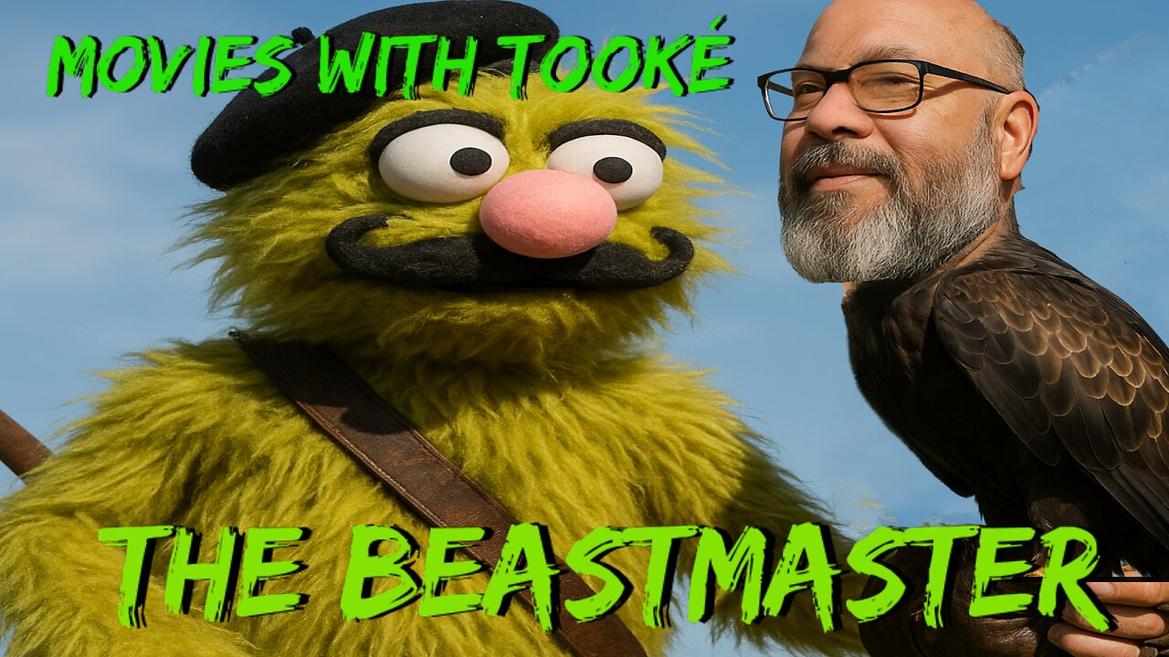 Movies with Tookè: The Beastmaster