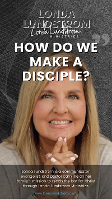 How Do We Make a Disciple?