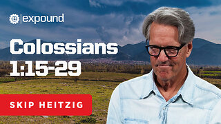 Colossians 1:15-29 | Skip Heitzig