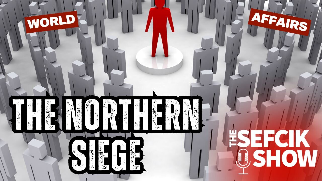 The Northern Siege
