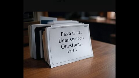 Pizza Gate: Unanswered Questions. Part 3 of 3 🎬🍕