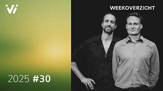 Weekoverzicht met Jeroen en Willem - Week 30 2025