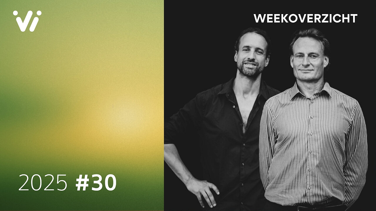 Weekoverzicht met Jeroen en Willem - Week 30 2025