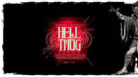 Demo Gameplay, No Commentary - Hell Thug