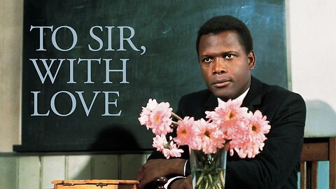 To Sir, With Love ( Sidney Poitier ) Full Movie 1967