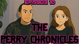 The Perry Chronicles Episode 10 with Hollywood Jim Gray & the Rev Bob Levy 3pm EST 8/27/25