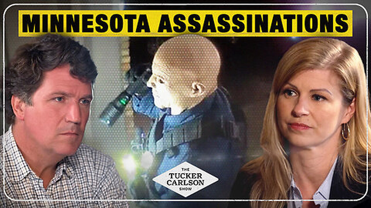 The Tucker Carlson Show | Liz Collin Discusses Minnesota Assassinations