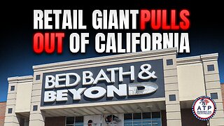 RETAIL GIANT PULLS OUT OF CALIFORNIA: CEO CITES CRUSHING COSTS AND REGULATIONS