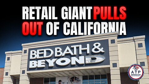 RETAIL GIANT PULLS OUT OF CALIFORNIA: CEO CITES CRUSHING COSTS AND REGULATIONS