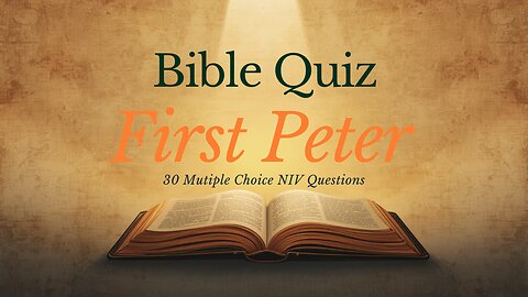 Today's Bible Quiz First Peter