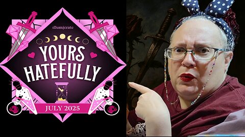 Illumicrate Monthly Bookish Subscription Box Unboxing- July 2025 - Hatefully Yours