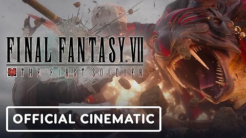 Final Fantasy VII - The First Soldier - Official Opening Cinematic