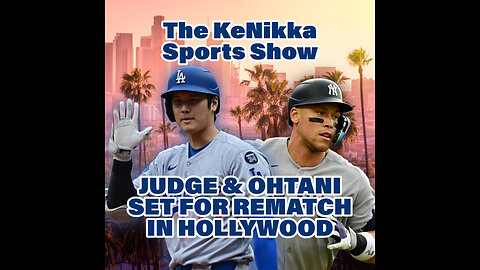 MLB: Judge & Ohtani Set For REMATCH In Hollywood