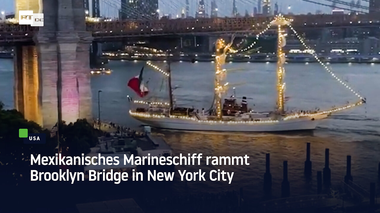 Mexikanisches Marineschiff rammt Brooklyn Bridge in New York City