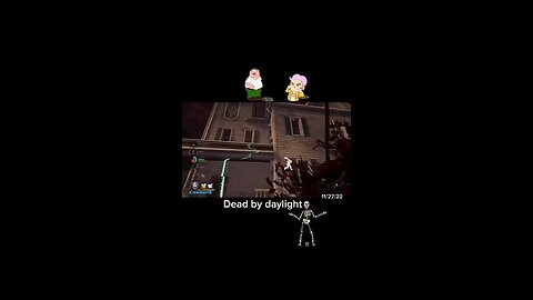 got you b**ch part 1 dead by daylight