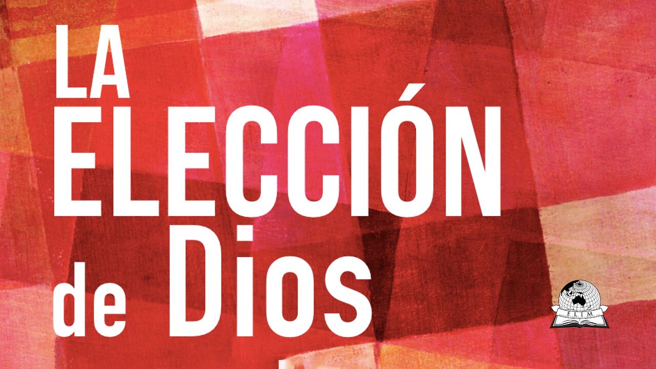 La elección de Dios