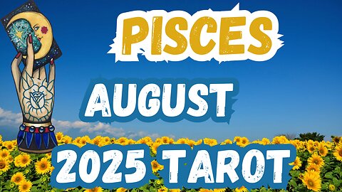 Pisces ♓️ - Choosing faith! August 2025 Monthly Tarot Reading #pisces #tarotary #tarot