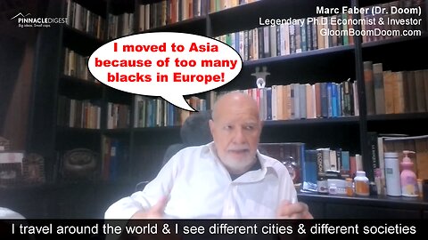 Marc Faber (Dr. Doom): "Crime is practically unheard of in Asia"
