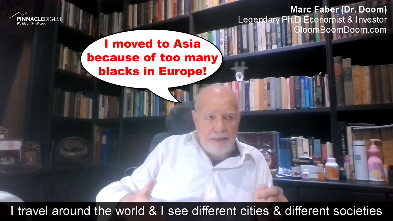 Marc Faber (Dr. Doom): "Crime is practically unheard of in Asia"