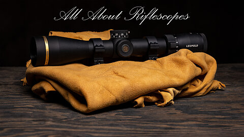 All About Riflescopes