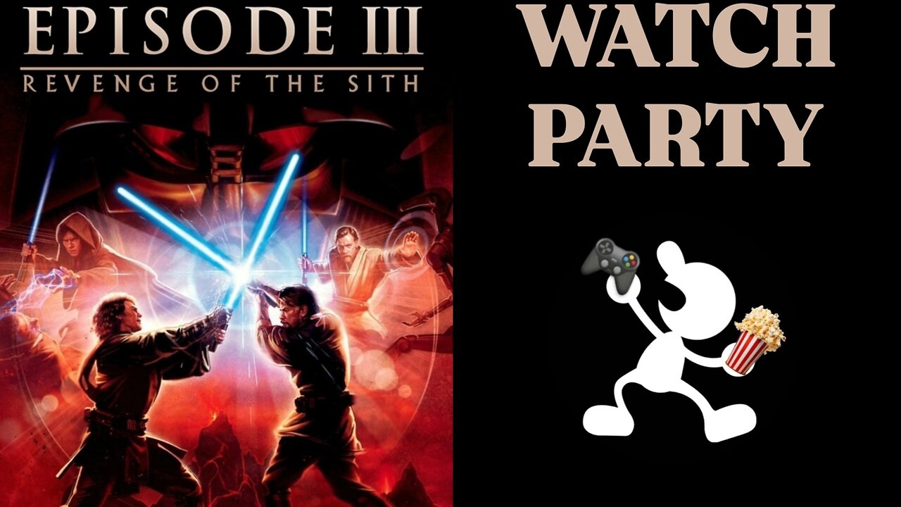 Star Wars: Episode III - Revenge of the Sith (2005) |🍿Watch Party🎬