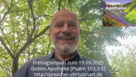 Freitagsimpuls: Gottes Apotheke [Ps.103,3-5]