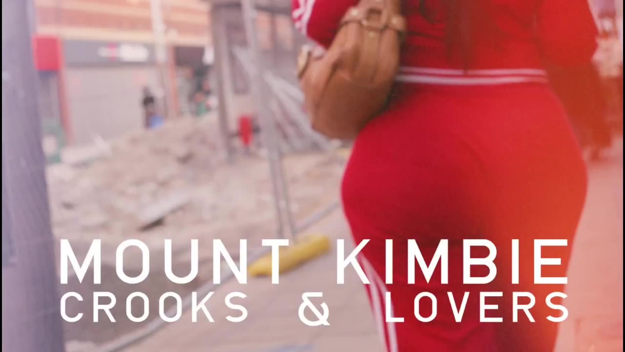 MOUNT KIMBIE - Crooks & Lovers