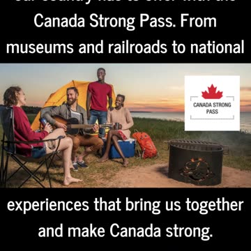 Canada Strong Pass offers free and discounted access to parks, museums and rail travel